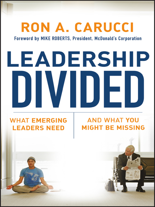 Title details for Leadership Divided by Ron A. Carucci - Available